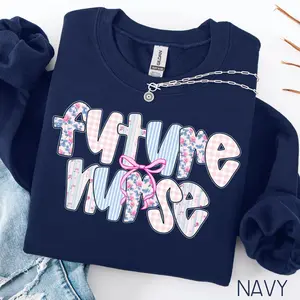 Future Nurse Sweatshirt T-Shirt, Future Nurse Gift, Nurse Appreciation Week Gift, Nursing School Sweater