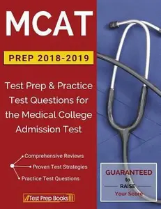 USED-MCAT Prep 2018-2019: Test Prep & Practice Test Questions for the Medical College Admission Test by Test Prep Books (Paperback)