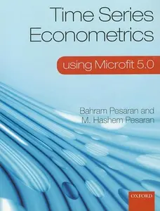 USED-Time Series Econometrics Using Microfit 5.0 by Pesaran, Bahram (Paperback)