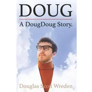 Doug: A DougDoug Story