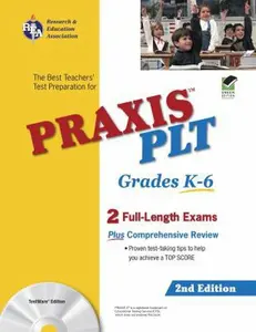 USED-PRAXIS II PLT Grades K-6 w/CD-ROM 2nd Ed. (PRAXIS Teacher Certification Test Prep) by Editors of REA (Paperback)