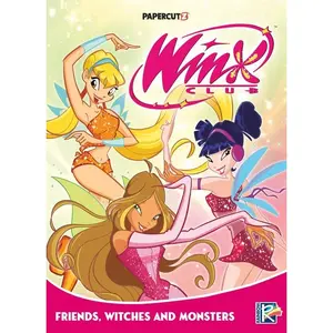 Winx Club Vol. 2: Friends, Monsters, and Witches! -- Rainbow S. P. a. - Hardcover