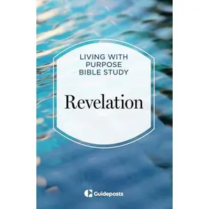 USED-Revelation (Living with Purpose Bible Study) by Editors of Guideposts (Hardcover)