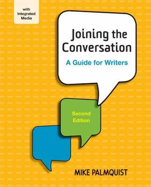 USED Book - Joining the Conversation: A Guide for Writers by Mike Palmquist (Paperback) - english