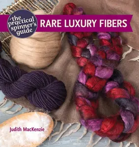 USED-The Practical Spinner's Guide - Rare Luxury Fibers by Judith Mackenzie (Paperback)