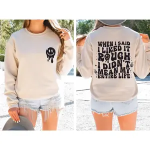 When I Said I Liked It Rough I Didn't Mean My Entire Life Sweatshirt, Humorous Mom Sweater, Funny Mom Gift Hoodie, Groovy Mothers Day Gifts