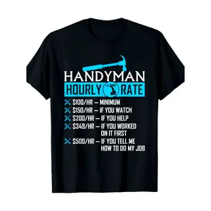 100% Cotton Handyman Hourly Rate Humor Carpenter Funny Handy Man T-Shirt-100% Cotton Golf Gift T-Shirt For Men And Women