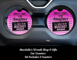 Mug Shot Daughter Car Coasters - Upgrade Your Car Interior with Stylish and Functional Car Coasters
