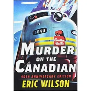 USED Book - Murder On The Canadian: 40th Anniversary Edition by Eric Wilson (Paperback) - english