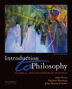 USED-Introduction to Philosophy: Classical and Contemporary Readings by John Perry (Paperback)