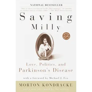 USED-Saving Milly: Love, Politics, and Parkinson's Disease by Kondracke, Morton (Paperback)