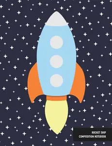 USED-Rocket Ship Composition Notebook: Journal for School Notes and Writing Practice, Lists and More by Multi Notebooks Co (Paperback)
