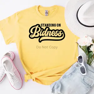 Standing on Bidness Screen Print Transfer (3 Pack)