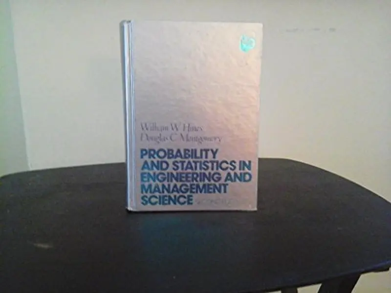 USED-Probability and statistics in engineering and management science by William W. Hines (Hardcover)