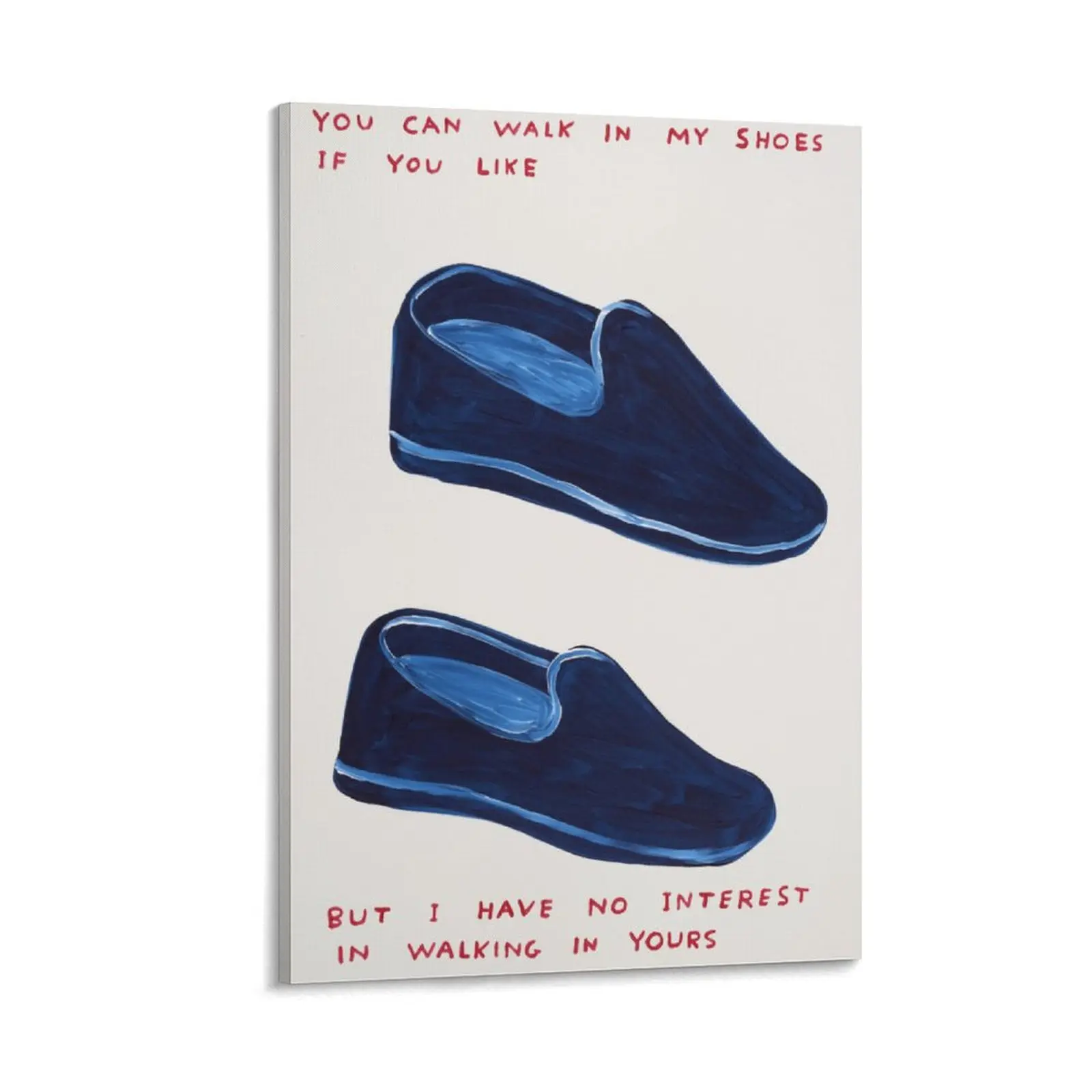 You-Can-Walk-in-My-Shoes David-Shrigley Canvas Wall Art Posters Canvas Painting Wall Art Decor For School Office And Family Canvas Poster Bedroom Decor Sports Landscape Office Room Decor Gift Frames Ornaments Artistic Decoration Frame-Style