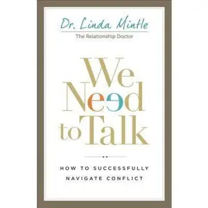 USED-We Need to Talk: How to Successfully Navigate Conflict by Mintle (Paperback)