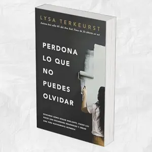 Perdona lo que no puedes olvidar: Descubre cómo seguir adelante, hacer las paces con recuerdos dolorosos y crear una vida nuevamente hermosa (Spanish Edition) Paperback