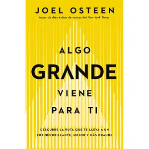 Algo grande viene para ti by Joel Osteen [Paperback Book]