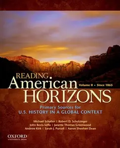 USED-Reading American Horizons: U.S. History in a Global Context, Volume II: Since 1865 by Michael Schaller (Paperback)
