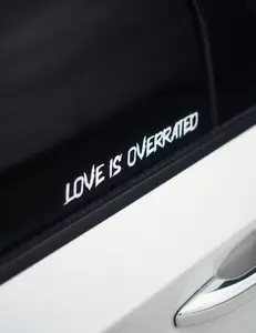 LOVE IS OVERRATED DECAL