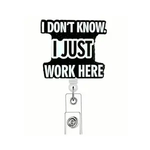 Nurses IDK I Just Work Here Badge Reel, healthcare badge reel, employee