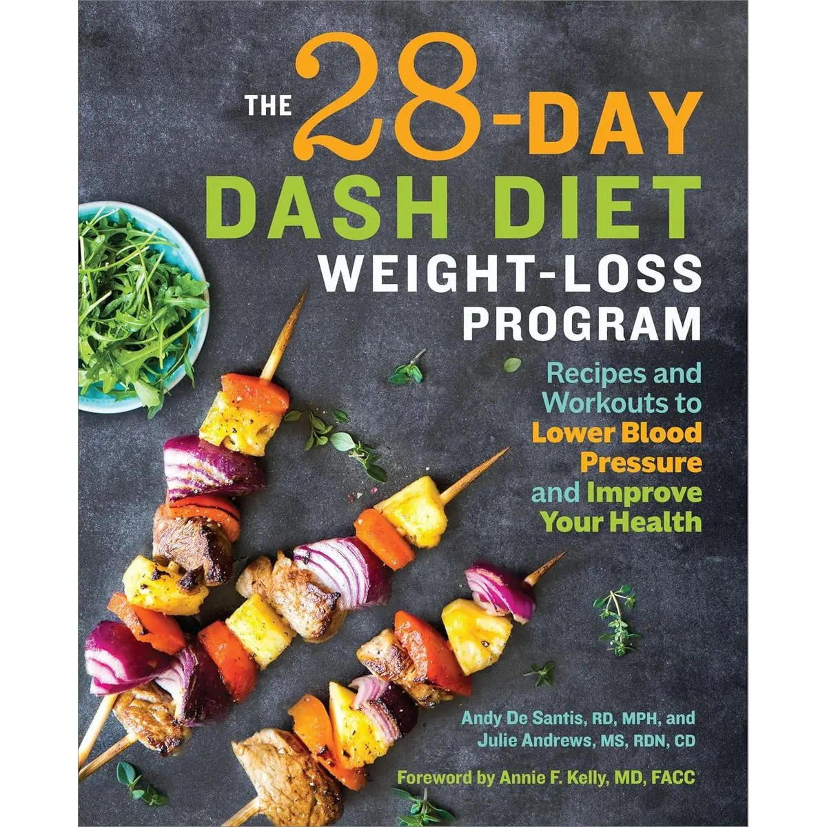 The 28 Day DASH Diet Weight Loss Program: Recipes and Workouts to Lower Blood Pressure and Improve Your Health Paperback – December 18, 2018