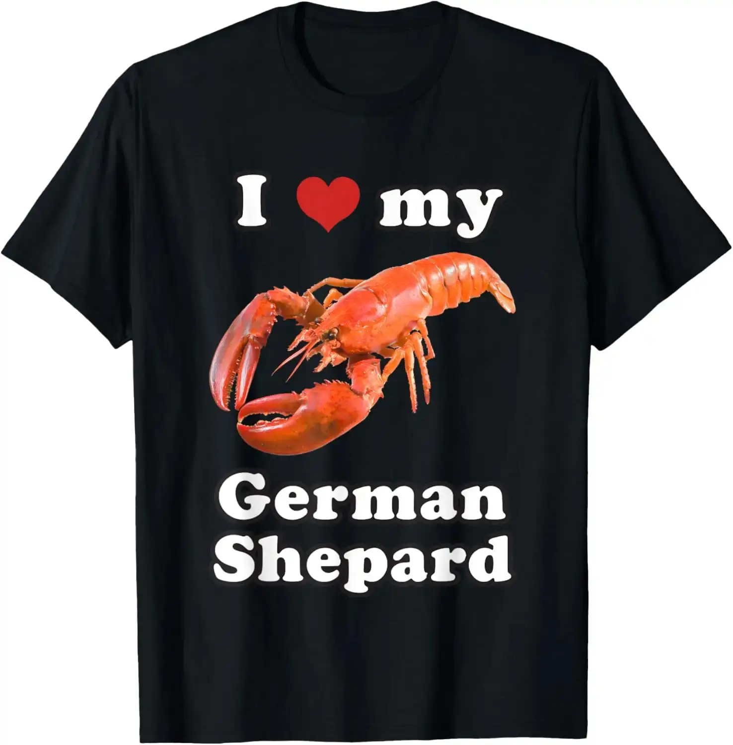 Cotton Short Sleeve Shirt, I Love My German Shepard Lobster T-Shirt Adult size Streetwear,Menswear Casual Summer Tee,Fashion Gift,Unisex Crewneck T-shirt for Men And Women
