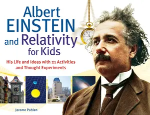 USED Book - Albert Einstein and Relativity for Kids: His Life and Ideas with 21 Activities and Thought Experiments Volume 45 by Pohlen, Jerome (Paperback) - english