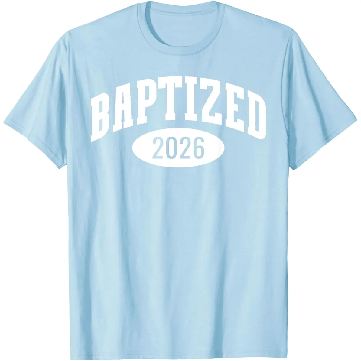 Baptized 2026 Sports Aesthetic Baptism Design for Christian T-Shirt Women Everyday Cotton T-Shirt