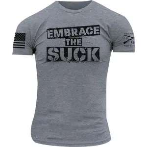 Grunt Style Men's Fitted Graphic Tees - Embrace The Suck Gritty Military Training Slogan, Round Neck Shortsleeve, Cotton Casual Menswear T-Shirt, Sweatshirt, Hoodie