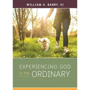 USED Book - Experiencing God in the Ordinary by Barry, William A. (Paperback) - english