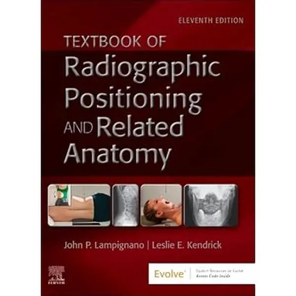 Textbook of Radiographic Positioning and Related Anatomy