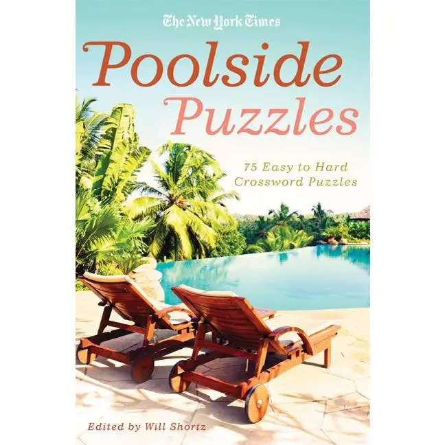 The New York Times Poolside Puzzles: 75 Easy to Hard Crossword Puzzles (Paperback)