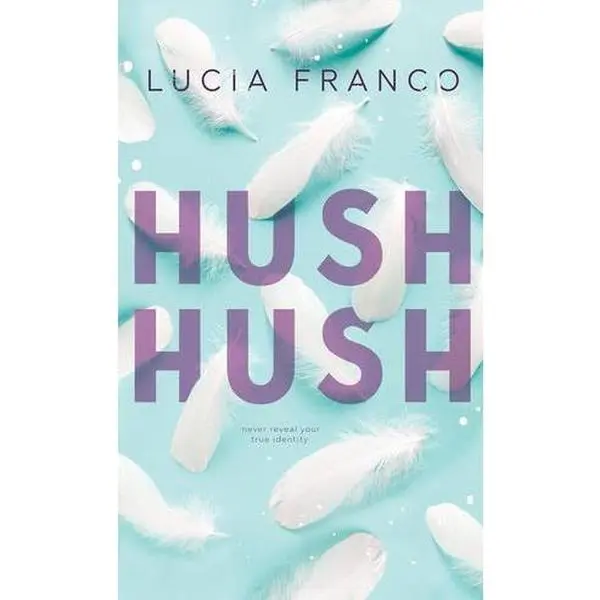 Hush Hush by Lucia Franco