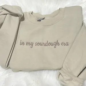In my sourdough era embroidered sweatshirt