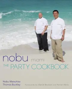 USED-Nobu Miami: The Party Cookbook by Nobu Matsuhisa (Hardcover)