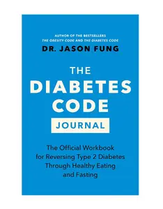 The Diabetes Code Journal: Official Workbook for Reversing Type 2 Diabetes via Healthy Eating and Fasting (The Code Series, 3) - Flexibound, Spiral Cover
