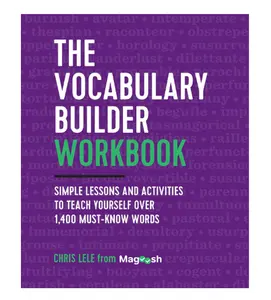 The Vocabulary Builder Workbook: Simple Lessons and Activities to Teach Yourself Over 1,400 Must-Know Words - Paperback