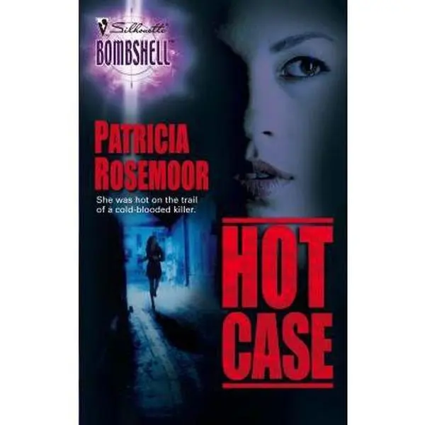 USED-Hot Case (Silhouette Bombshell, 24) by Patricia Rosemoor (Unknown)