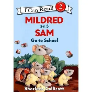 USED-Mildred and Sam Go to School (I Can Read Level 2) by Sharleen Collicott (Hardcover)