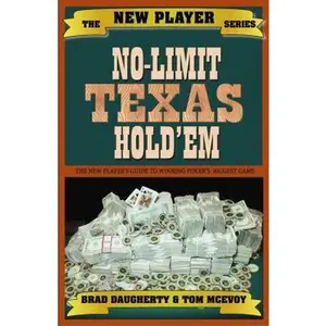 USED-No-Limit Texas Hold'em: The New Player's Guide to Winning Poker's Biggest Game (The New Players Series) by Tom McEvoy (Paperback)