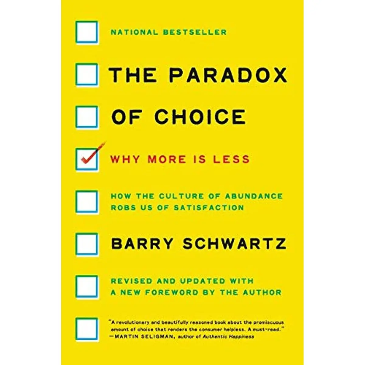 The Paradox of Choice: Why More Is Less, Revised Edition Paperback – Illustrated, May 17, 2016