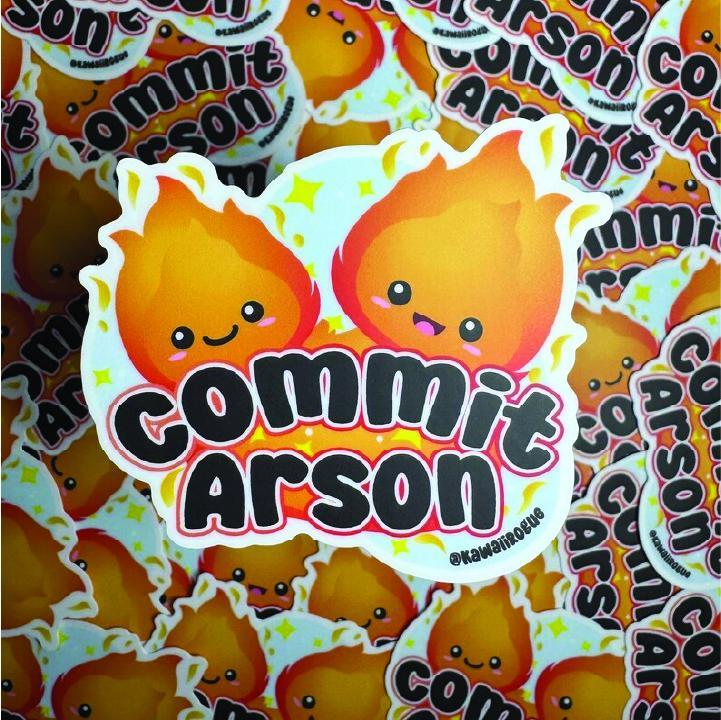 Commit Arson - Cute Kawaii Flame Sticker - 3 inch sticker - Dark Humor Decal - Twisted Humor For The Mentally Ill