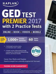 USED-GED Test Premier 2017 with 2 Practice Tests: Online + Book + Videos + Mobile (Kaplan Test Prep) by Caren Van Slyke (Paperback)
