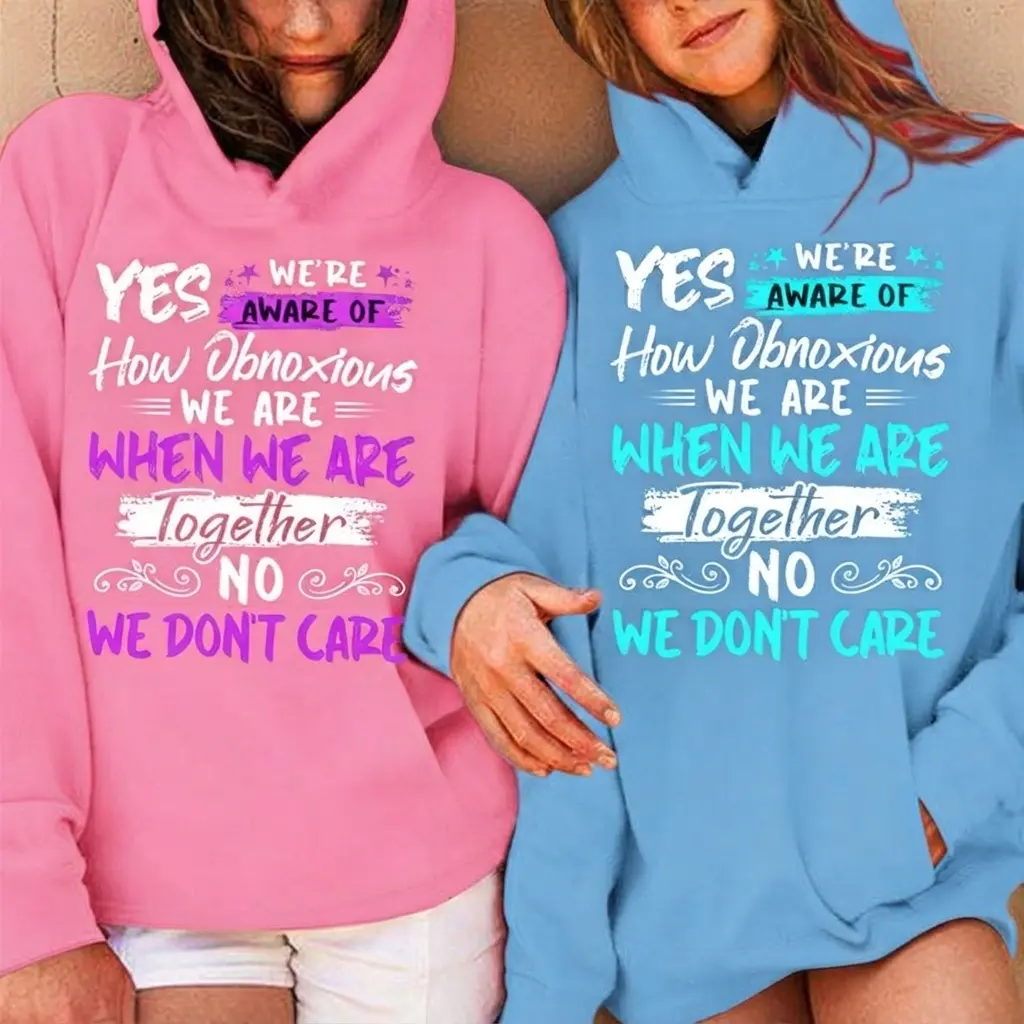 Matching Best Friend Shirts For 2 Yes We’re Aware Of How Obnoxious Cute Outfits Best Friend for Women Unisex, Perfect Gift Anniversary Clothes