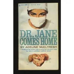 USED-Dr. Jane Comes Home (Dr. Jane romance) by Adeline McElfresh (Unknown)