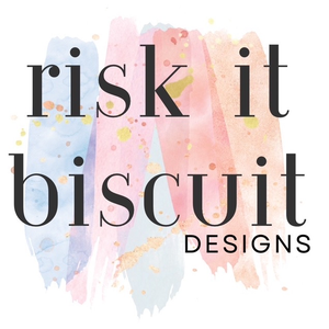 Risk it Biscuit Designs