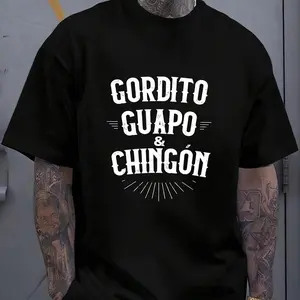 Gordito Guapo Chingon Funny Spanish Graphic Tee, Casual Streetwear T-Shirt Sweatshirt Printed in USA