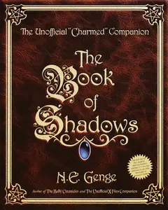 USED-The Book of Shadows: The Unofficial Charmed Companion by Genge, Ngaire E. (Paperback)