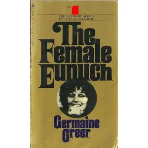 USED-The female eunuch by Germaine Greer (Paperback)